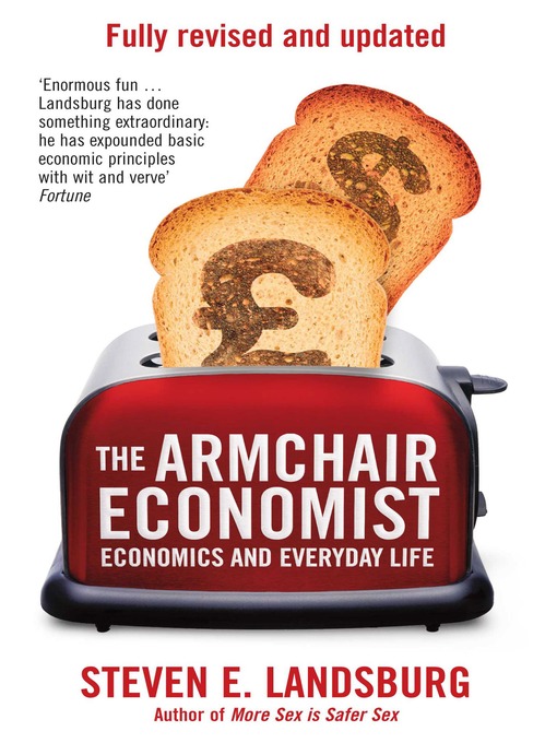 Title details for The Armchair Economist by Steven E. Landsburg - Wait list